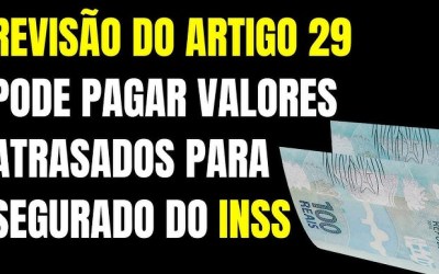 INSS atrasa pagamento de revisão do artigo 29; veja quem é afetado