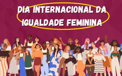 Dia Internacional das Mulheres: avanços e desafios da legislação