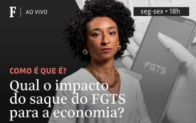 Qual o impacto do saque do FGTS para a economia?